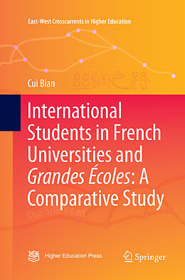 Couverture cartonnée International Students in French Universities and Grandes Écoles: A Comparative Study de Cui Bian