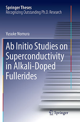 Couverture cartonnée Ab Initio Studies on Superconductivity in Alkali-Doped Fullerides de Yusuke Nomura