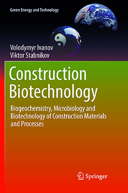 Couverture cartonnée Construction Biotechnology de Viktor Stabnikov, Volodymyr Ivanov