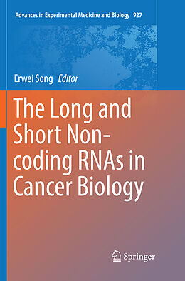 Kartonierter Einband The Long and Short Non-coding RNAs in Cancer Biology von 