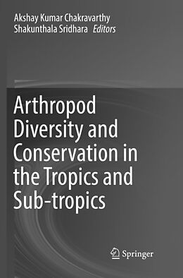 Couverture cartonnée Arthropod Diversity and Conservation in the Tropics and Sub-tropics de 