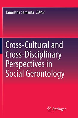 Couverture cartonnée Cross-Cultural and Cross-Disciplinary Perspectives in Social Gerontology de 