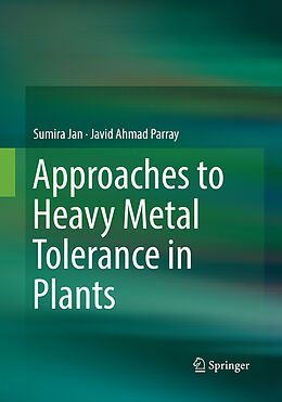 Couverture cartonnée Approaches to Heavy Metal Tolerance in Plants de Javid Ahmad Parray, Sumira Jan