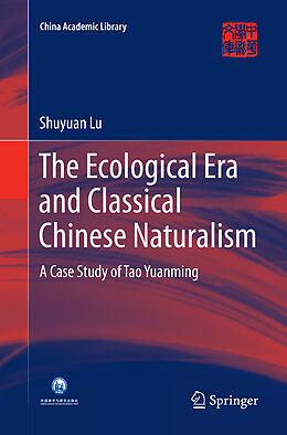 Couverture cartonnée The Ecological Era and Classical Chinese Naturalism de Shuyuan Lu