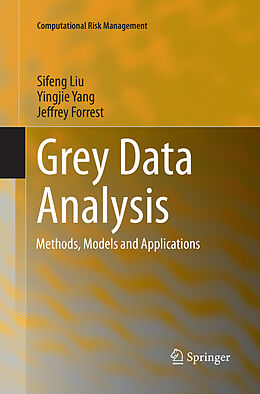 Kartonierter Einband Grey Data Analysis von Sifeng Liu, Jeffrey Forrest, Yingjie Yang