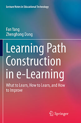 Couverture cartonnée Learning Path Construction in e-Learning de Zhenghong Dong, Fan Yang