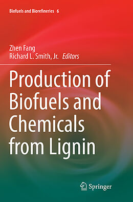 Kartonierter Einband Production of Biofuels and Chemicals from Lignin von 