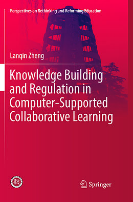 Couverture cartonnée Knowledge Building and Regulation in Computer-Supported Collaborative Learning de Lanqin Zheng