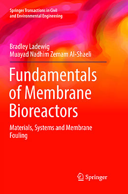 Couverture cartonnée Fundamentals of Membrane Bioreactors de Muayad Nadhim Zemam Al-Shaeli, Bradley Ladewig