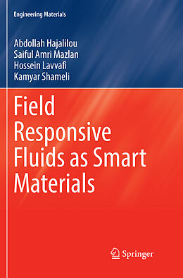 Couverture cartonnée Field Responsive Fluids as Smart Materials de Abdollah Hajalilou, Saiful Amri Mazlan, Hossein Lavvafi