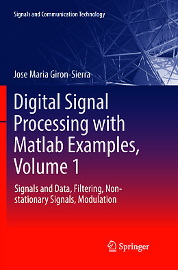 Couverture cartonnée Digital Signal Processing with Matlab Examples, Volume 1 de Jose Maria Giron-Sierra