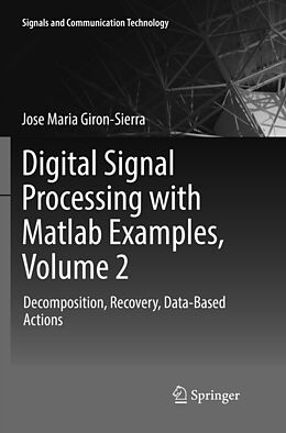 Couverture cartonnée Digital Signal Processing with Matlab Examples, Volume 2 de Jose Maria Giron-Sierra