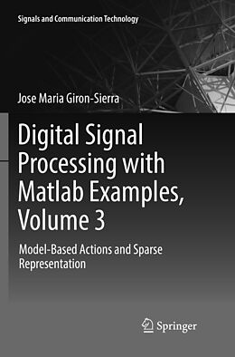 Couverture cartonnée Digital Signal Processing with Matlab Examples, Volume 3 de Jose Maria Giron-Sierra