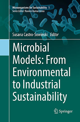 Couverture cartonnée Microbial Models: From Environmental to Industrial Sustainability de 