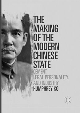 Kartonierter Einband The Making of the Modern Chinese State von Humphrey Ko