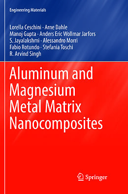 Couverture cartonnée Aluminum and Magnesium Metal Matrix Nanocomposites de Lorella Ceschini, Arne Dahle, Manoj Gupta