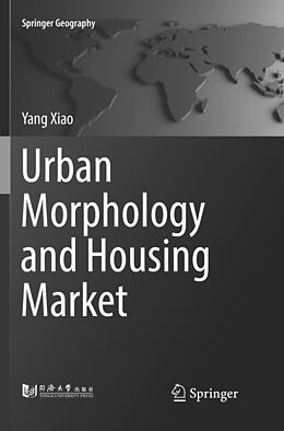 Couverture cartonnée Urban Morphology and Housing Market de Yang Xiao