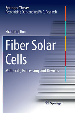 Couverture cartonnée Fiber Solar Cells de Shaocong Hou