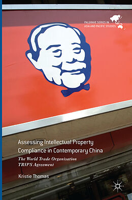 Couverture cartonnée Assessing Intellectual Property Compliance in Contemporary China de Kristie Thomas