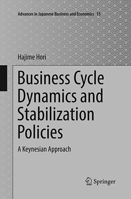 Couverture cartonnée Business Cycle Dynamics and Stabilization Policies de Hajime Hori