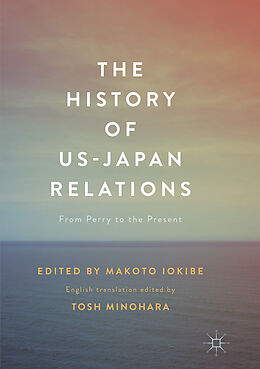 Couverture cartonnée The History of US-Japan Relations de 