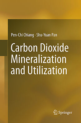 Couverture cartonnée Carbon Dioxide Mineralization and Utilization de Shu-Yuan Pan, Pen-Chi Chiang