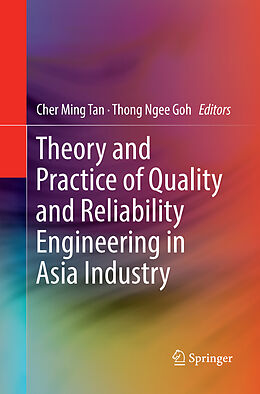 Couverture cartonnée Theory and Practice of Quality and Reliability Engineering in Asia Industry de 