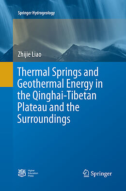 Kartonierter Einband Thermal Springs and Geothermal Energy in the Qinghai-Tibetan Plateau and the Surroundings von Zhijie Liao