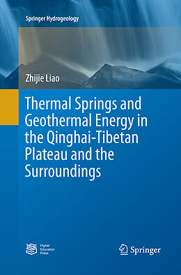 Couverture cartonnée Thermal Springs and Geothermal Energy in the Qinghai-Tibetan Plateau and the Surroundings de Zhijie Liao