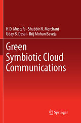 Couverture cartonnée Green Symbiotic Cloud Communications de H.D Mustafa, Shabbir N. Merchant, Uday B. Desai