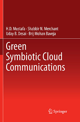 Couverture cartonnée Green Symbiotic Cloud Communications de H.D Mustafa, Shabbir N. Merchant, Uday B. Desai