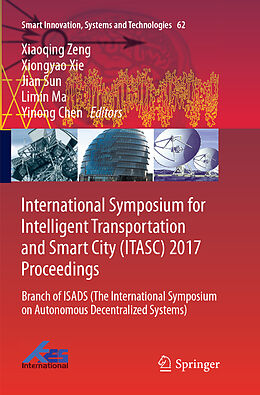Kartonierter Einband International Symposium for Intelligent Transportation and Smart City (ITASC) 2017 Proceedings von 