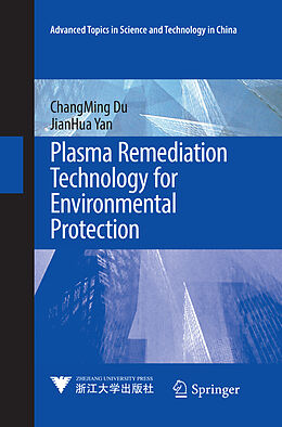 Kartonierter Einband Plasma Remediation Technology for Environmental Protection von ChangMing Du, JianHua Yan