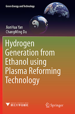 Couverture cartonnée Hydrogen Generation from Ethanol using Plasma Reforming Technology de JianHua Yan, ChangMing Du