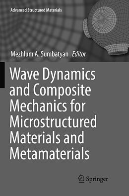 Couverture cartonnée Wave Dynamics and Composite Mechanics for Microstructured Materials and Metamaterials de 