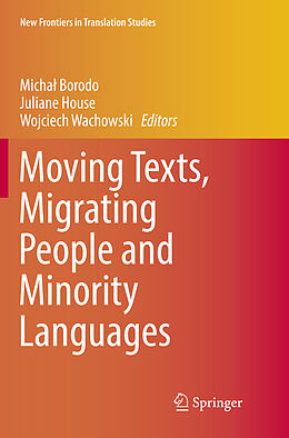 Couverture cartonnée Moving Texts, Migrating People and Minority Languages de 