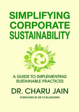 E-Book (epub) SIMPLIFYING CORPORATE SUSTAINABILITY von Charu Jain