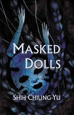 E-Book (epub) Masked Dolls von Chiung-Yu Shih