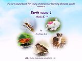 eBook (epub) Picture sound book for young children for learning Chinese words related to Earth  Volume 1 de Zhao Z.J.