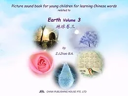 E-Book (epub) Picture sound book for young children for learning Chinese words related to Earth Volume 3 von Zhao Z. J.