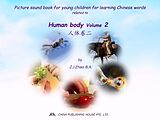 eBook (epub) Picture sound book for young children for learning Chinese words related to Human body Volume 2 de Zhao Z. J.