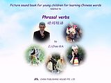 eBook (epub) Picture sound book for young children for learning Chinese words related to Phrasal verbs de Zhao Z. J.