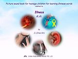 eBook (epub) Picture sound book for teenage children for learning Chinese words related to Illness de Zhao Z. J.