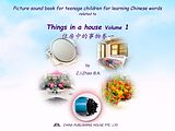 eBook (epub) Picture sound book for teenage children for learning Chinese words related to Things in a house Volume 1 de Zhao Z. J.