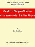 E-Book (epub) Guide to Simple Chinese Characters with Similar Pinyin von Zhao Z.J.