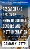 E-Book (epub) Research and Design of Snow Hydrology Sensors and Instrumentation von Raman K. Attri