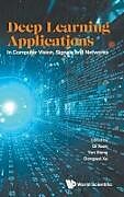 Livre Relié DEEP LEARNING APPLICATIONS de Yun Xiang Dongwei Xu Qi Xuan