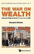 Livre Relié WAR ON WEALTH, THE de Ranald Michie