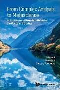 Livre Relié From Complex Analysis to Metascience: A Stroll Around Boundary Behavior, Similarity and Duality de Hongyu Li, Wenbin Li, Shigeru Kanemitsu