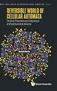 Livre Relié REVERSIBLE WORLD OF CELLULAR AUTOMATA de Kenichi Morita